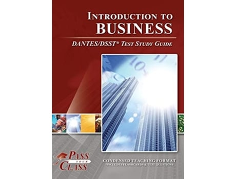 Livro Introduction To Business Dantes/dsst Test Study Guide De Passyourclass (inglês - Capa Dura)
