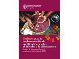 Livro Fifteen Years Implementing the Right to Food Guidelines de Food And Agriculture Organization Of The United Nations (Espanhol)