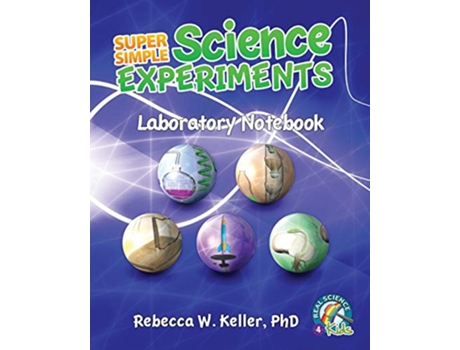 Livro Super Simple Science Experiments Laboratory Notebook de Rebecca W Keller Ph D (Inglês)