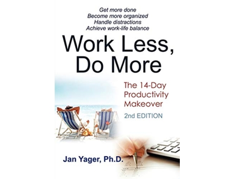 Livro Work Less Do More The 14Day Productivity Makeover 2nd Edition de Jan Yager PhD (Inglês)