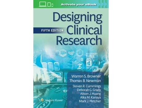 Livro Designing Clinical Research de Warren S Browner Md Mph, Thomas B Newman Md Mph et al. (Inglês)