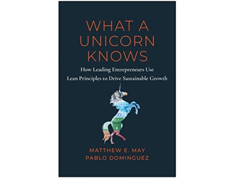 Livro What a Unicorn Knows de Matthew E May e Pablo Dominguez (Inglês - Capa Dura)
