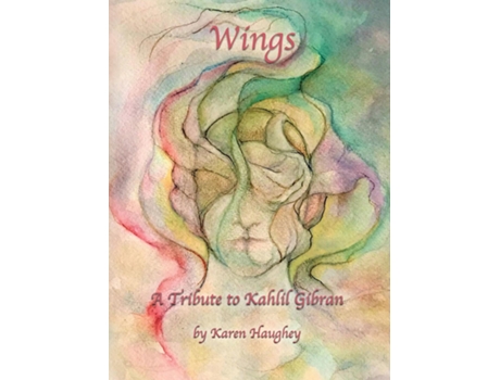 Livro Wings A Tribute to Kahlil Gibran de Karen Haughey (Inglês)