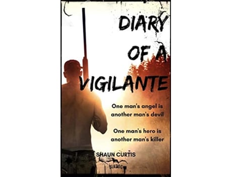 Livro Diary of a Vigilante de Shaun Curtis (Inglês)