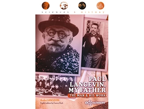 Livro Paul Langevin my father The man and his work de André Langevin (Inglês)