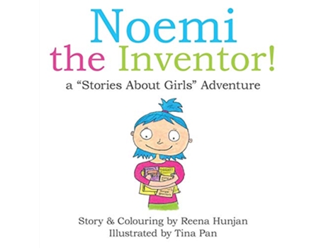 Livro Noemi the Inventor a “Stories About Girls” Adventure de Reena Hunjan (Inglês)