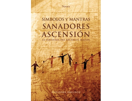 Livro Simbolos Y Mantras Sanadores Para La Ascension. La Sabiduría Del Arcángel Miguel de Jörg Loskant