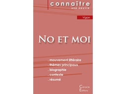 Livro Fiche de lecture No et moi de Delphine de Vigan Analyse littéraire de référence et résumé complet French Edition de Delphine de Vigan (Francês)