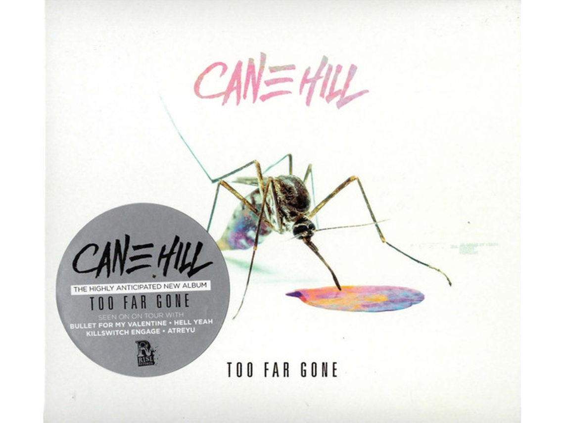 CD Cane Hill - Too Far Gone