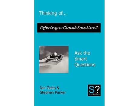Livro Thinking of Offering a Cloud Solution Ask the Smart Questions de Ian Gotts Stephen JK Parker (Inglês)