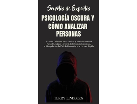 Livro Secretos de Expertos - Psicologia Oscura y Como Analizar Personas de Terry Lindberg (Espanhol - Capa Dura)