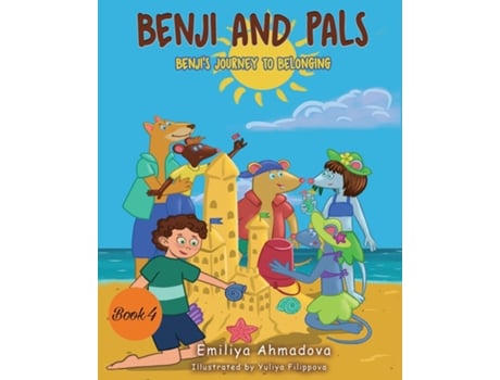 Livro Benji And Pals Benjis Journey To Belonging de Emiliya Ahmadova (Inglês)
