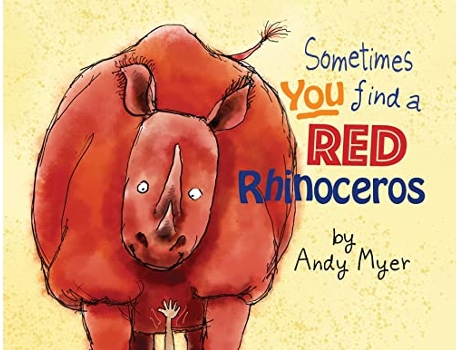 Livro Sometimes You Find A Red Rhinoceros de Andrew Myer (Inglês)