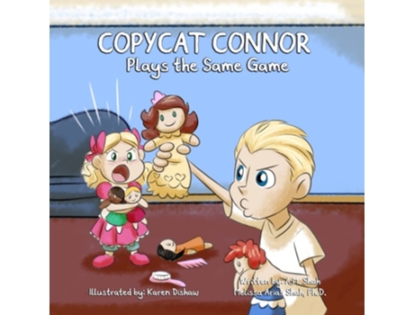 Livro Copycat Connor Plays The Same Game De A M Shah E Melissa Arias Shah Phd (inglês)