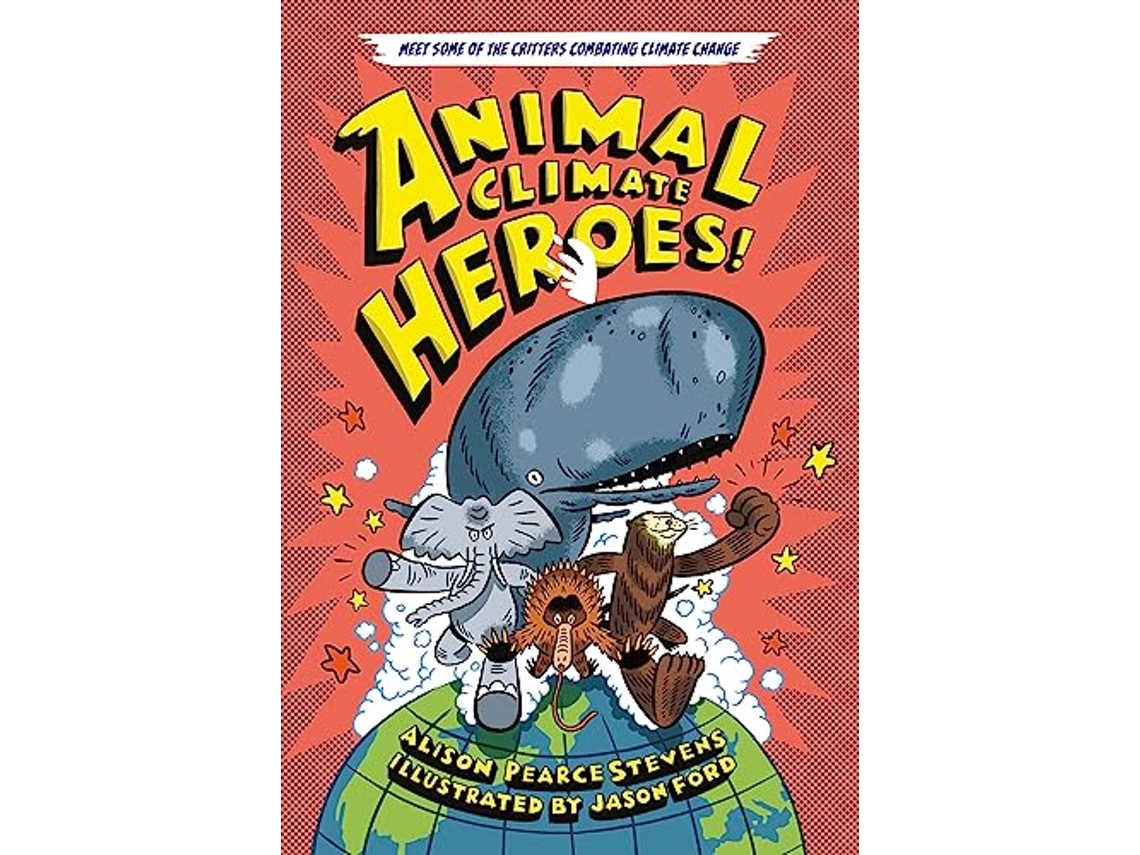 Livro Animal Climate Heroes de Alison Pearce Stevens (Inglês - Capa Dura)