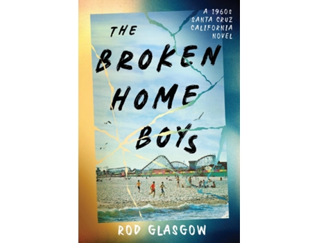 Livro The Broken Home Boys de Rod Glasgow (Inglês)