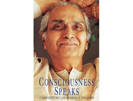 Livro Consciousness Speaks Conversations with Ramesh S Balsekar de Ramesh S Balsekar (Inglês)