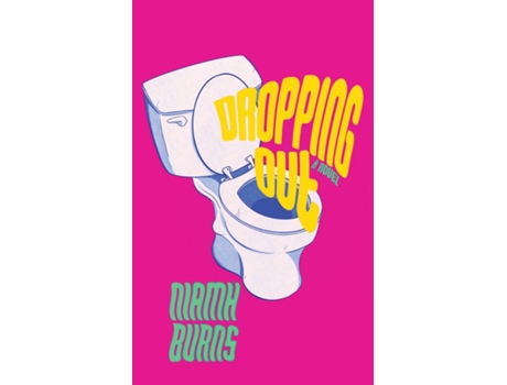 Livro Dropping Out De Niamh Burns (inglês)