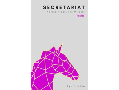 Livro Secretariat de Lyn Lifshin (Inglês)