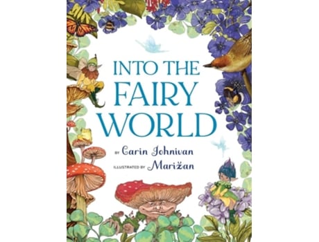 Livro Into the Fairy World de Carin Johnson e Carin Johnivan (Inglês - Capa Dura)