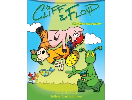 Livro Cliff And Floyd The Alien Encounter De Johnson, Jeffrey Et Al. (inglês)