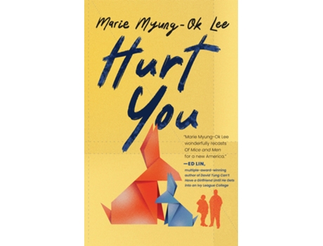 Livro Hurt You de Marie Myung-Ok Lee (Inglês - Capa Dura)