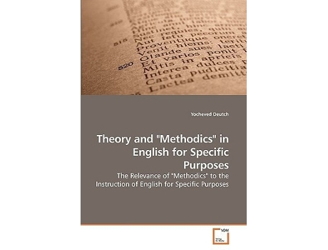 Livro Theory And Quotmethodicsquot In English For Specific Purposes De Yocheved Deutch (inglês)
