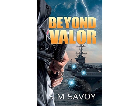 Livro Beyond Valor 4 de S M Savoy (Inglês)