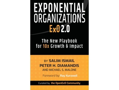 Livro Exponential Organizations 2.0 The New Playbook for 10x Growth and Impact de Salim Ismail (Inglês)