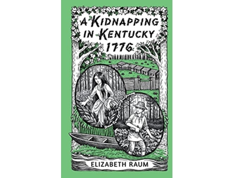 Livro A Kidnapping In Kentucky 1776 de Elizabeth Raum (Inglês)