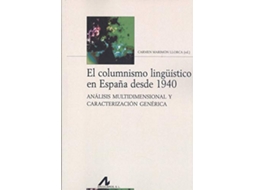 Livro El Columnismo Lingüístico En España Desde 1940 (Espanhol)