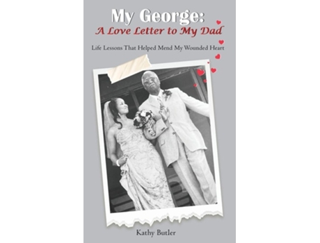 Livro My George A Love Letter To My Dad De Kathy Butler (inglês)