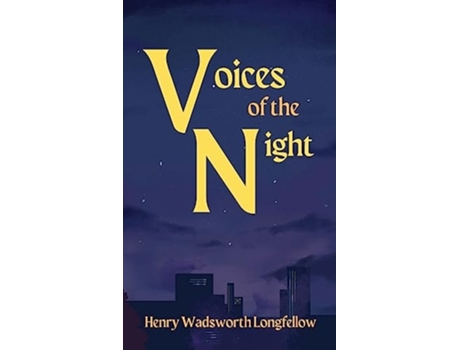 Livro Voices of the Night de Henry Wadsworth Longfellow (Inglês - Capa Dura)