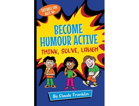 Livro Become Humour Active Think, Solve, Laugh De Franklin, Claude Et Al. (inglês)