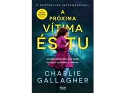 A Próxima Vítima És Tu De Charlie Gallagher