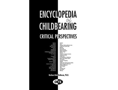 Livro Encyclopedia of Childbearing Critical Perspectives de Carol Mann Barbara Rothman Donna Lee King (Inglês)