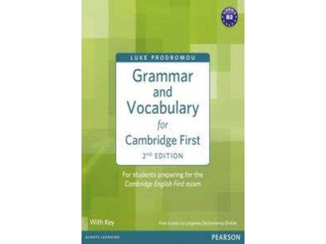 Livro Grammar Vocabulary for FCE 2nd Edition with key access to Longman Dictionaries Online de Luke Prodromou (Inglês)