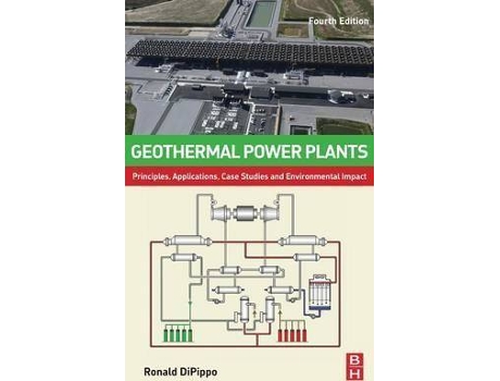 Livro Geothermal Power Plants : Principles, Applications, Case Studies and Environmental Impact de Ronald Dipippo (Inglês)