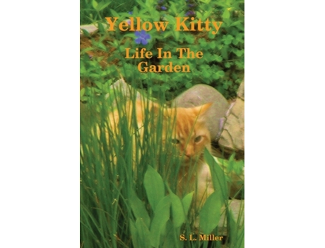 Livro Yellow Kitty, Life In The Garden S. L. Miller (Inglês)