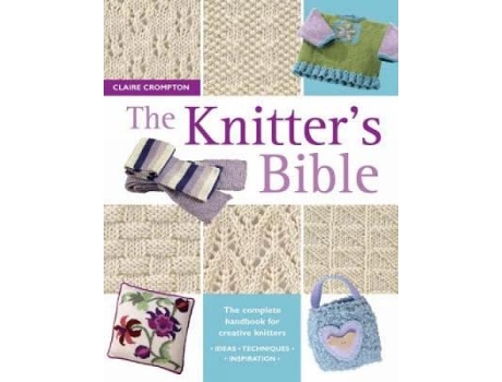 Livro the knitter's bible de claire crompton (inglês)