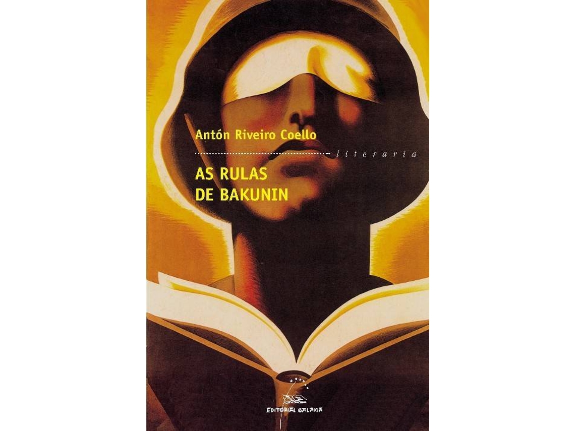 Livro As Rulas De Bakunin de Antón Riveiro Coello