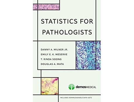 Livro Statistics for Pathologists de Danny A Milner Jr Md, Emily E K Meserve Md Mph et al. (Inglês)