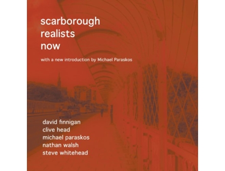 Livro Scarborough Realists Now de Michael Paraskos (Inglês)