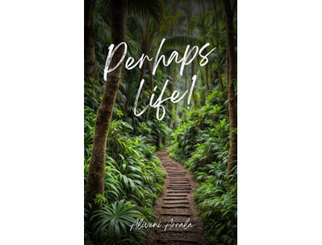 Livro Perhaps Life! de Aliveni Arrala (Inglês)