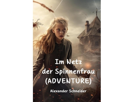 Livro Im Netz der Spinnenfrau de Alexander Schneider (Inglês)