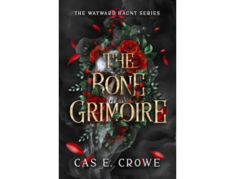 Livro The Bone Grimoire de Cas E Crowe (Inglês)