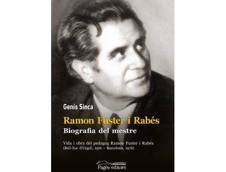 Livro Ramon Fuster i Rabés. Biografia del mestre de Sinca Algué, Genís (Catalão)