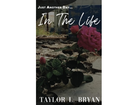 Livro In The Life De Taylor L Bryan (inglês)