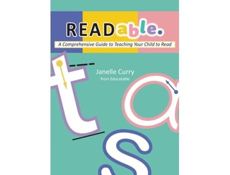 Livro Readable A Comprehensive Guide To Teaching Your Child To Read De Janelle Curry (inglês)