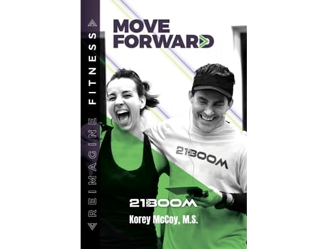 Livro Move Forward De Korey Mccoy (inglês)